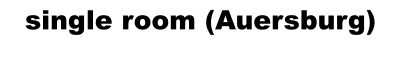 single room (Auersburg)